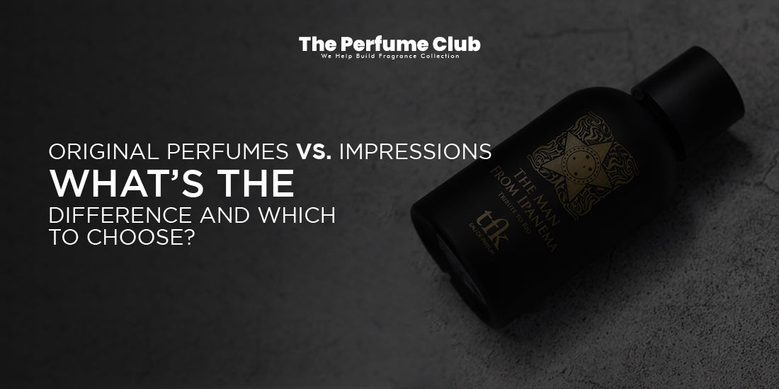 Original Perfumes vs. Impressions: What’s the Difference and Which to Choose?