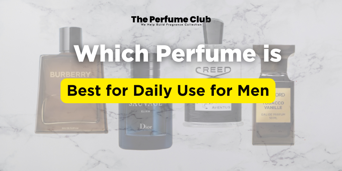 which perfume is best for daily use for men