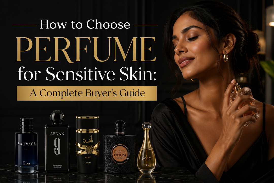 How to Choose Perfume for Sensitive Skin: A Complete Buyer's Guide